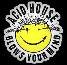 acid-house-blows-your-mind