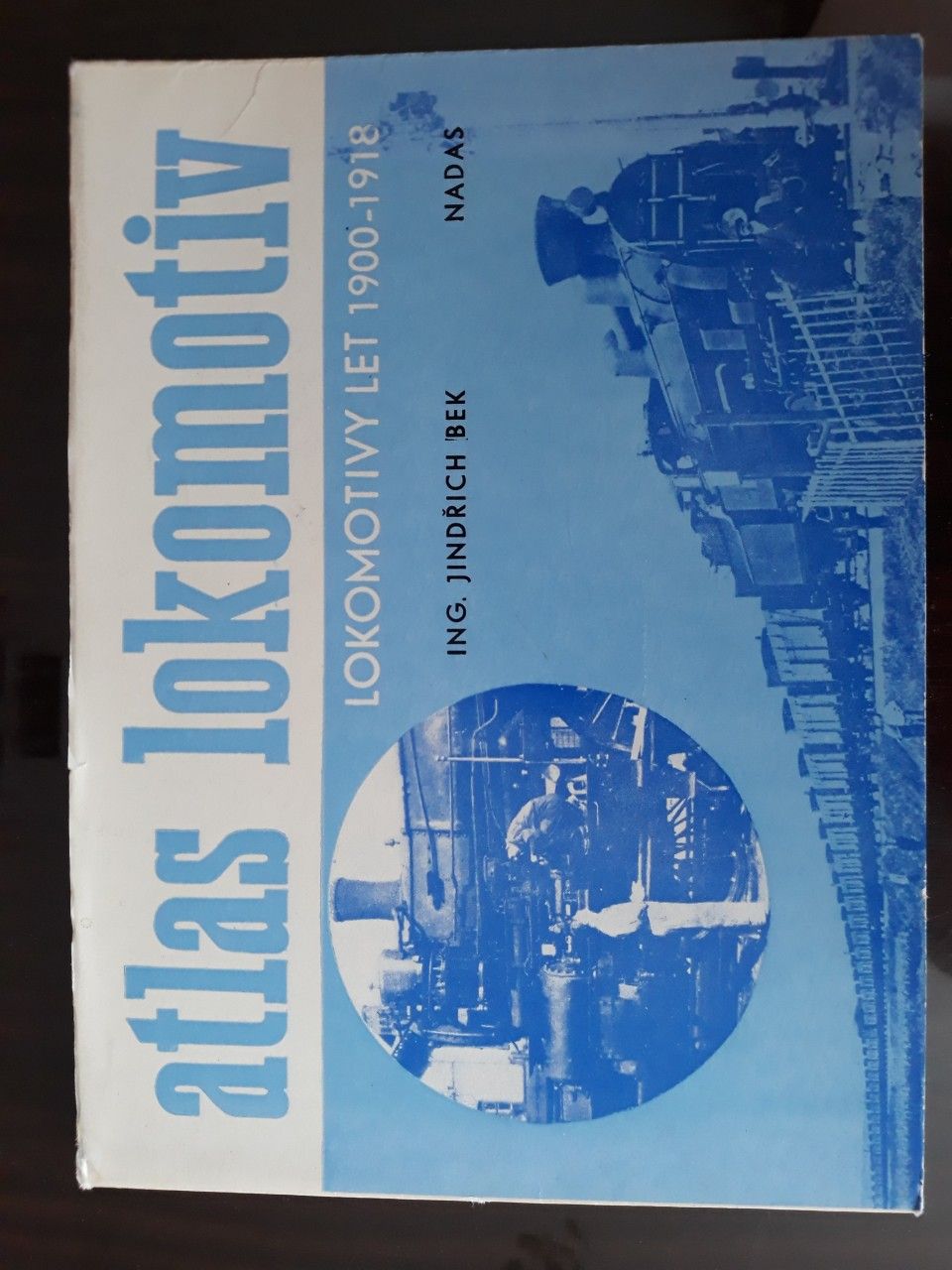 Atlas lokokomotiv - lokomotivy let 1900-1918 - Jindich Bek 1980