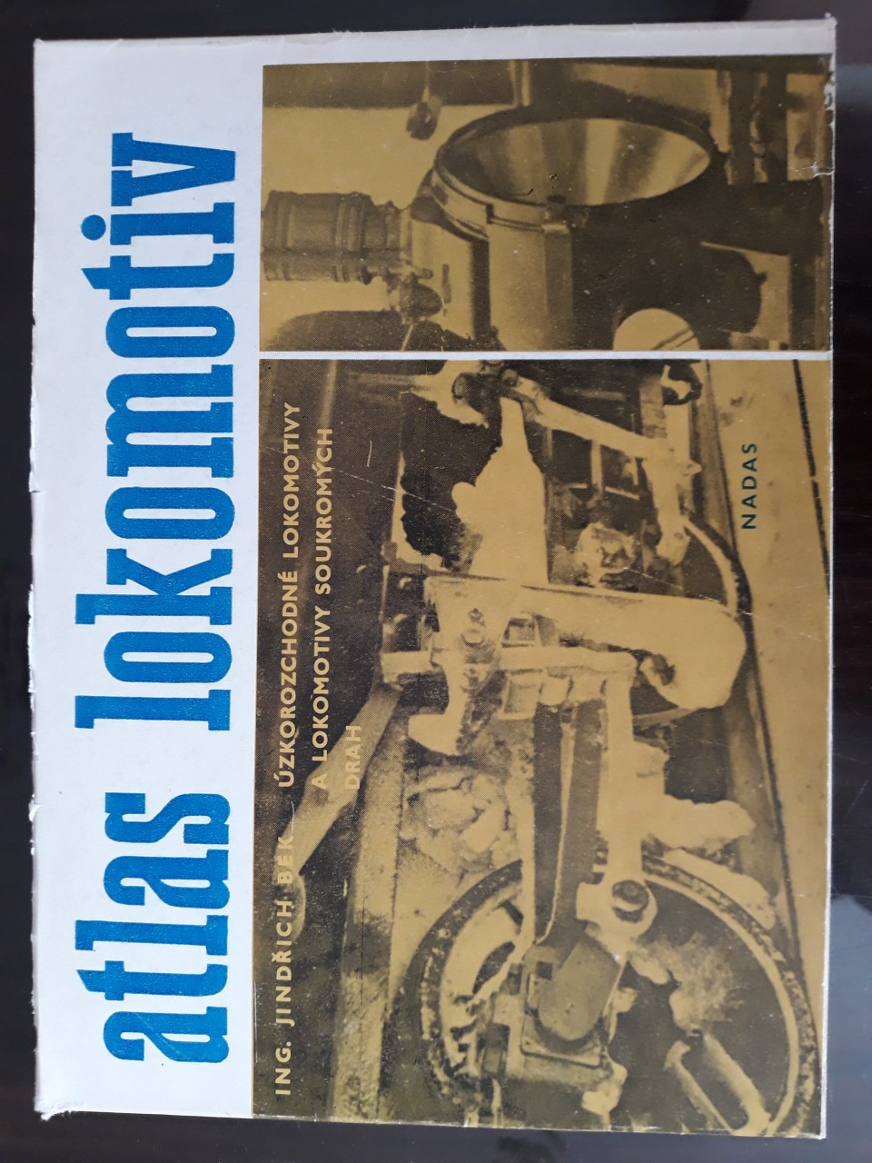 Atlas lokokomotiv - zkorozchodn loko a loko soukromch drah - Jindich Bek 1982
