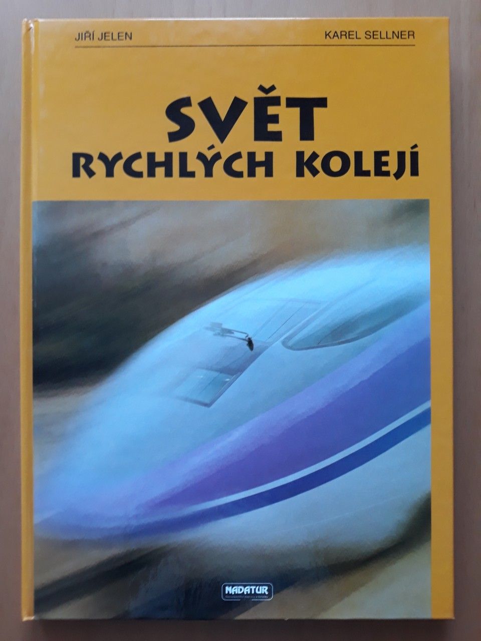 Svt rychlch kolej - Ji Jelen, Karel Sellner 1997